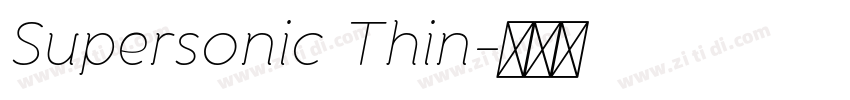 Supersonic Thin字体转换